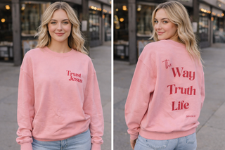 The Way, Truth & Life Sweatshirt